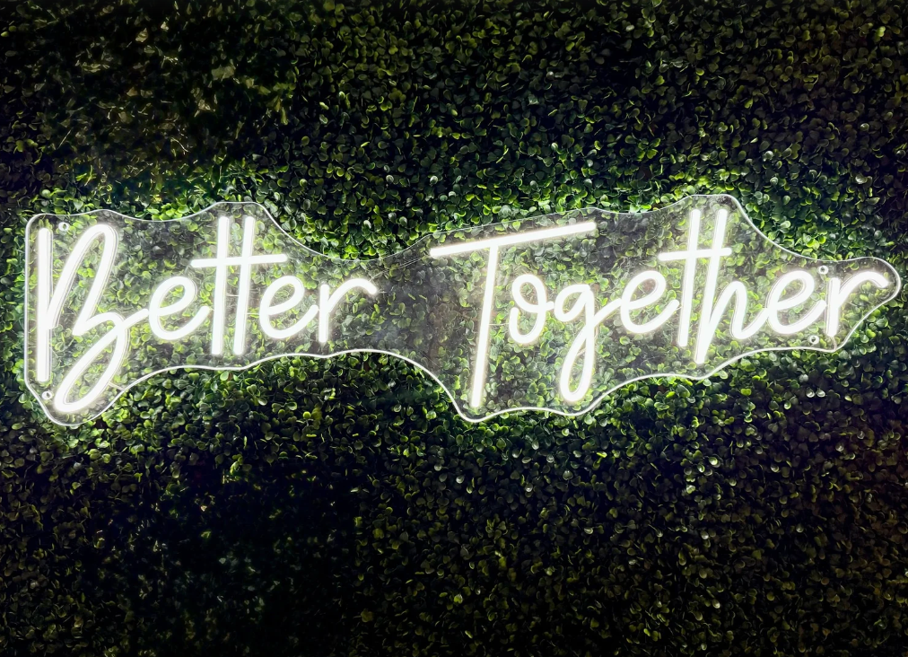 Better Together Neon Sign