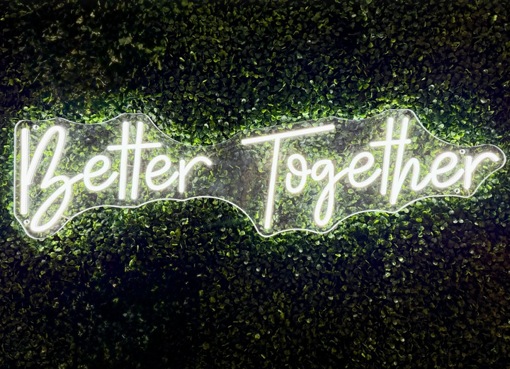 Better Together Neon Sign